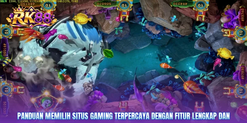 Panduan memilih situs gaming terpercaya dengan fitur lengkap dan