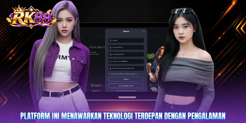 Platform ini menawarkan teknologi terdepan dengan pengalaman