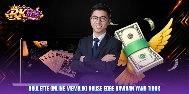 Roulette online memiliki house edge bawaan yang tidak