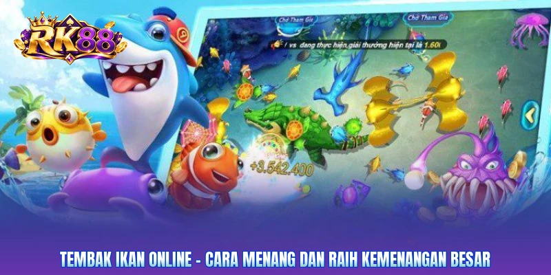 Tembak Ikan Online - Cara Menang Dan Raih Kemenangan Besar